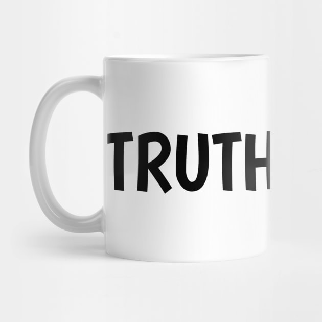 Truth does not equal hate by AWbydesign